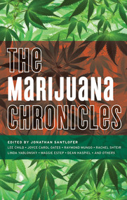 The Marijuana Chronicles - 9781617751691 by Jonathan Santlofer, 9781617751691