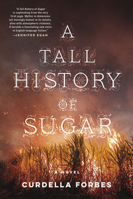 A Tall History of Sugar by Curdella Forbes, 9781617757518