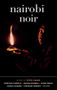 Nairobi Noir by Peter Kimani, 9781617757549