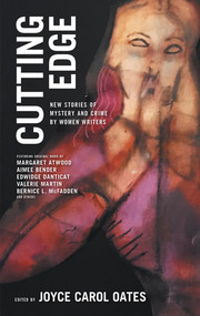 Cutting Edge (New Stories of Mystery and Crime by Women Writers) - 9781617757624 by Joyce Carol Oates, 9781617757624
