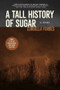 A Tall History of Sugar - 9781617759772 by Curdella Forbes, 9781617759772