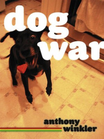 Dog War by Anthony C. Winkler, 9781933354286