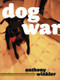 Dog War by Anthony C. Winkler, 9781933354286