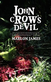 John Crow's Devil by Marlon James, 9781936070107