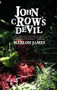 John Crow's Devil by Marlon James, 9781936070107