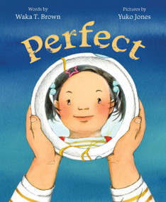 Perfect - 9780063280229 by Waka T. Brown, Yuko Jones, 9780063280229