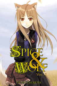 Spice and Wolf, Vol. 1 (light novel) by Isuna Hasekura, Paul Starr, 9780759531048