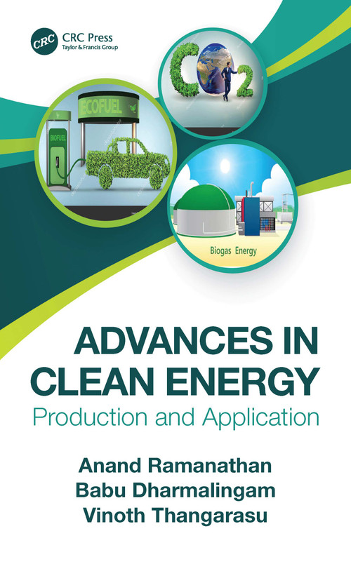 Advances in Clean Energy (Production and Application) by Anand Ramanathan, Babu Dharmalingam, Vinoth Thangarasu, 9780367519162