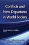 Conflicts and New Departures in World Society by Volker Bornschier, 9781138508453