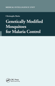 Genetically Modified Mosquitoes for Malaria Control by Christophe Boete, 9780367446307