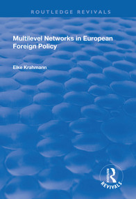 Multilevel Networks in European Foreign Policy - 9781138716063 by Elke Krahmann, 9781138716063