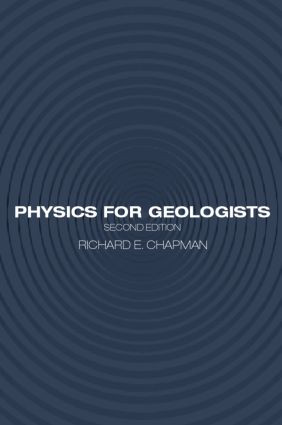 Physics for Geologists by Richard E. Chapman, 9780415288057