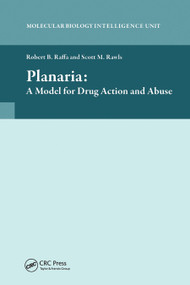 Planaria: A Model for Drug Action and Abuse by Robert B. Raffa, 9780367446086