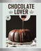 Chocolate Lover (A Baking Book-Decadent Treats) by Michele Song, 9781797215914