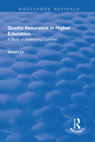 Quality Assurance in Higher Education (A Study of Developing Countries) by David Lim, 9781138635692