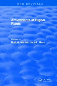 Antioxidants in Higher Plants by Ruth G. Alscher, John L. Hess, 9781138557635