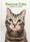 Rescue Cats (Portraits and Stories) by Traer Scott, 9781797228747