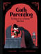 Goth Parenting (The Dark Joys of Raising Baby Bats) by Casey Gilly, Robin Robinson, 9781797229850
