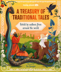 Lonely Planet Kids A Treasury of Traditional Tales by Lonely Planet, Teo Georgiev, 9781837583010