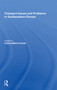 Transport Issues and Problems in Southeastern Europe - 9781138357792 by Caralampo Focas, 9781138357792