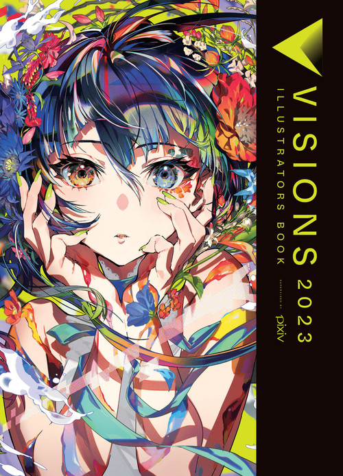 Visions 2023__Illustrators Book by pixiv pixiv Inc, Abigail Blackman, Alice Prowse, 9781975389093