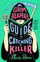 A Grim Reaper's Guide to Catching a Killer by Maxie Dara, 9780593815793