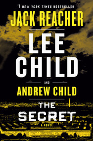 The Secret (A Jack Reacher Novel) - 9781984818607 by Lee Child, Andrew Child, 9781984818607