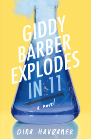 Giddy Barber Explodes in 11 by Dina Havranek, 9781682637142