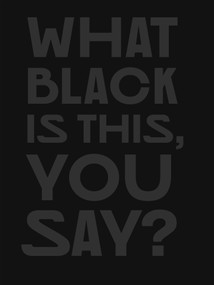 What Black Is This You Say? by Amanda Williams, 9780262049344