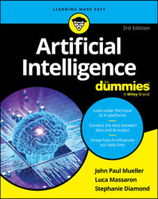 Artificial Intelligence For Dummies - 9781394270712 by John Paul Mueller, Luca Massaron, Stephanie Diamond, 9781394270712