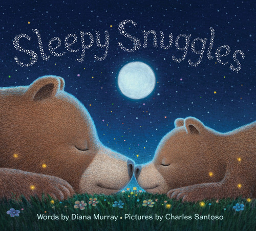 Sleepy Snuggles by Diana Murray, Charles Santoso, 9780063255234