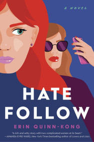 Hate Follow (A Novel) by Erin Quinn-Kong, 9780063379732