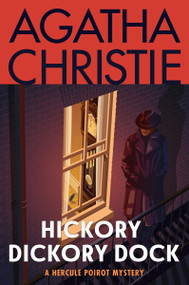 Hickory Dickory Dock (A Hercule Poirot Mystery: The Official Authorized Edition) - 9780063376922 by Agatha Christie, 9780063376922