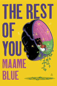 The Rest of You by Maame Blue, 9780063375963