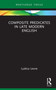 Composite Predicates in Late Modern English by Ljubica Leone, 9781032524887