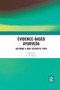Evidence-based Ayurveda (Defining a New Scientific Path) by C. P. Khare, 9781032176871