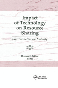 Impact of Technology on Resource Sharing (Experimentation and Maturity) by Thomas C Wilson, 9780367402389