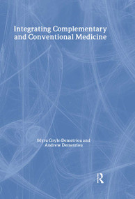 Integrating Complementary and Conventional Medicine by Myra Coyle-Demetriou, Andrew Demetriou, 9781846191114