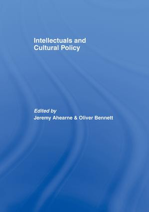 Intellectuals and Cultural Policy - 9781138864634 by Jeremy Ahearne, Oliver Bennett, 9781138864634