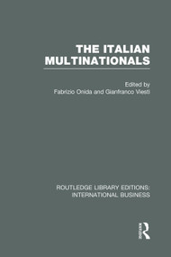 The Italian Multinationals (RLE International Business) - 9780415752084 by Fabrizio Onida, Gianfranco Viesti, 9780415752084