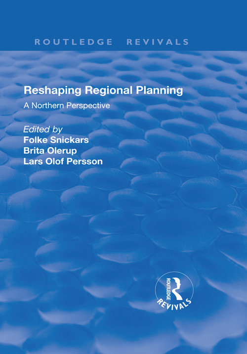 Reshaping Regional Planning (A Northern Perspective) - 9781138739369 by Brita Olerup, Folke Snickars, 9781138739369