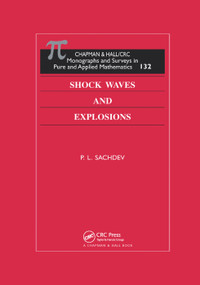 Shock Waves & Explosions by P.L. Sachdev, 9780367394172