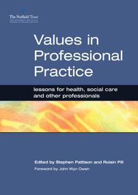 Values in Professional Practice (Lessons for Health, Social Care and Other Professionals) by Stephen Pattison, Roisin Pill, 9781857758184