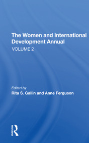The Women And International Development Annual, Volume 2 by Rita S Gallin, Anne Ferguson, 9780367274184