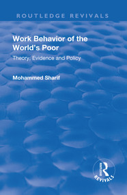 Work Behavior of the World's Poor (Theory, Evidence and Policy) - 9781138719927 by Mohammed Sharif, 9781138719927
