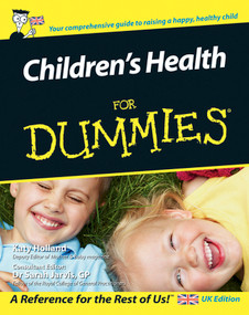 Children's Health For Dummies by Katy Holland, Sarah Jarvis, 9780470027356
