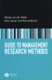 Guide to Management Research Methods by Mandy van der Velde, Paul Jansen, Neil Anderson, 9781405115124