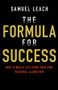 The Formula for Success (How to Win at Life Using Your Own Personal Algorithm) by Samuel Leach, 9780857088222
