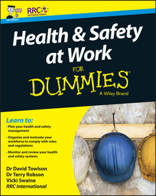 Health and Safety at Work For Dummies, UK Edition by RRC International, David Towlson, Terry Robson, Vicki Swaine, 9781119210931