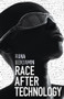 Race After Technology (Abolitionist Tools for the New Jim Code) by Ruha Benjamin, 9781509526406